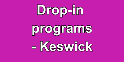 Drop-in programs - keswick