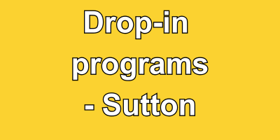 Drop-in programs Sutton Club 55