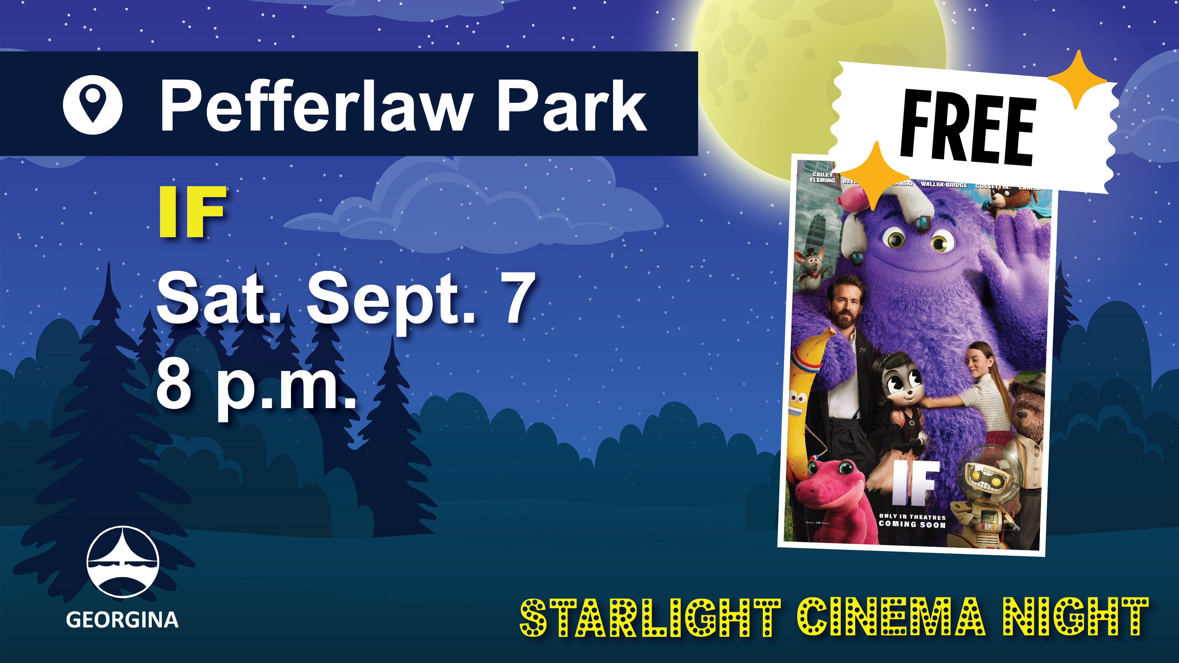 Poster for Starlight cinema September 7 with the poster for the IF Movie